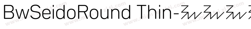 BwSeidoRound Thin字体转换